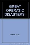 Great operatic disasters