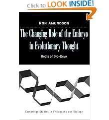 The Changing Role of the Embryo in Evolutionary Thought: Roots of Evo-Devo (Cambridge Studies in Philosophy and Biology)