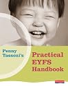 Penny Tassoni's Practical EYFS Handbook