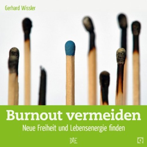 Burnout vermeiden: Neue Freiheit und Lebensenergie finden (Quadro 25) (German Edition)