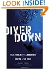 Diver Down: Real-World SCUBA Accidents and How to Avoid Them
