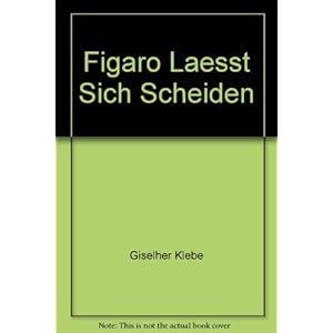 Figaro läßt sich scheiden: Oper in 2 Akten. op. 40. Textbuch/Libretto.
