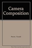 Camera composition