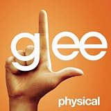 GLEE CAST - PHYSICAL (GLEE CAST VERSION FEATURING OLIVIA NEWTON-JOHN)