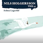 H&ouml;rbuch Die wunderbare Reise des kleinen Nils Holgersson mit den Wildgänsen 4