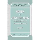 Memoirs of John Quincy Adams: Comprising Portions of His Diary from... by  John Quincy Adams