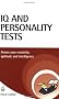 IQ and Personality Tests: Assess and Improve Your Creativity, Aptitude and Intelligence (Testing Series)