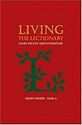 Living the Lectionary, Year A: Links to Life and Liturgy