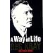 A Way of Life: Over Thirty Years of Blood, Sweat and Tears