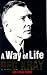 A Way of Life: Over Thirty Years of Blood, Sweat and Tears