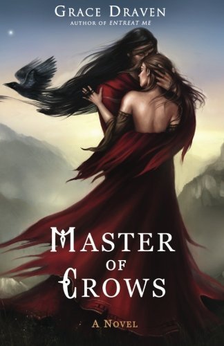 Master of Crows by Grace Draven (2014-06-30)