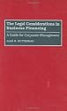 The Legal Considerations in Business Financing: A Guide for Corporate Management