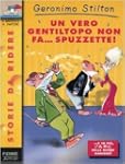 Un vero gentiltopo non fa... spuzzette!