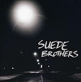 Suede Brothers