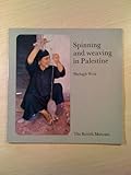 Spinning and weaving in Palestine
