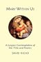 Mary Within Us: A Jungian Contemplation of Her Titles and Powers
