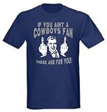 Man Flipping Bird If You Ain't a Cowboys Fan These Are for You T Shirt Fan Jersey