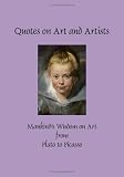 Quotes on Art and Artists (Greatest Quotes Series)