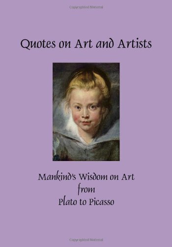 quotes about artists. Quotes on Art and Artists