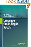 Language Grounding in Robots