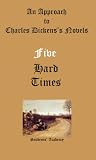 An Approach to Charles Dickenss Novels-Five-Hard Times