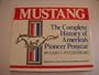 Mustang! The Complete History of America's Pioneer Ponycar (Automobile Quarterly Marque History Book)