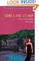 The A-List #6: Some Like It Hot: An A-List Novel