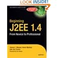 Beginning J2EE 1.4: From Novice to Professional (Apress Beginner Series)