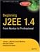  : Beginning J2EE 1.4: From Novice to Professional (Apress Beginner Series)