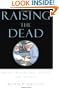 Raising the Dead: Organ Transplants, Ethics, and Society
