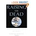 Raising the Dead: Organ Transplants, Ethics, and Society