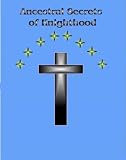 Ancestral Secrets of Knighthood: Knighthoods  Secrets Revealed