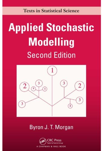 Applied Stochastic Modelling, Second Edition (Chapman & Hall/CRC Texts in Statistical Science)