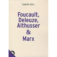 Foucault, Deleuze, Althusser & Marx : La politique dans la philosophie
