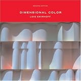 Dimensional Color, Second Edition ~ Lois Swirnoff