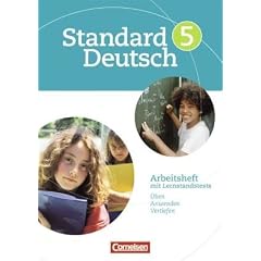 Standard Deutsch: 5. Schuljahr - Arbeitsheft mit L�sungen: Arbeitsheft mit Lernstandstests. �ben, anwenden und vertiefen