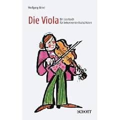 Die Viola: Ein Lesebuch f�r bekennende Bratschisten
