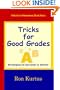 Tricks for Good Grades: Strategies to Succeed in School