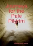 Journeys for the Pale Pilgrim (Res Kid)