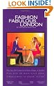Fashion Fabulous London: The Top 200 Hottest Fashion Shops in London