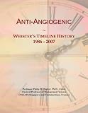 Anti-Angiogenic: Webster's Timeline History, 1986 - 2007