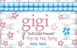 Pop-Up Tea Party (Gigi, Gods Little Princess)