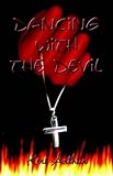 Dancing with the Devil