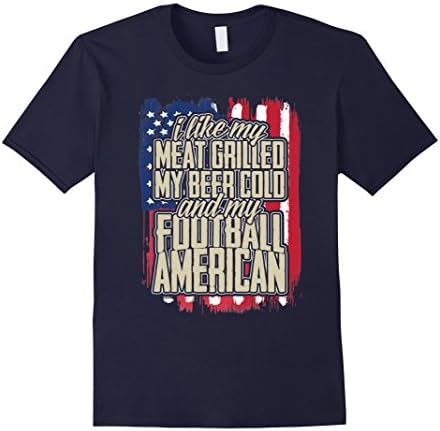 I like my meat grilled, beer cold, and my football American - Male 3XL - Navy