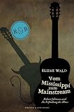 Produkt-Bild: Vom Mississippi zum Mainstream: Robert Johnson und die Erfindung des Blues
