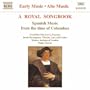 Royal Songbook: Spanish Music From The Time Of Columbus