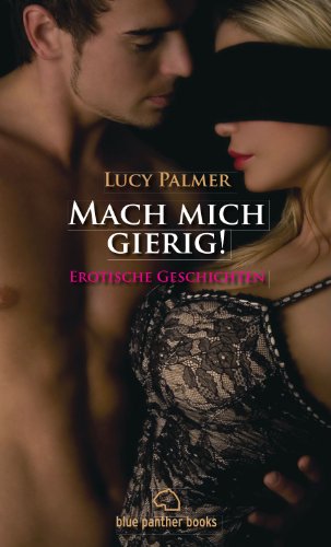 Produkt-Bild: Mach mich gierig! Erotische Geschichten