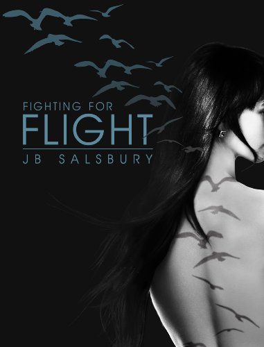Fighting for Flight (The Fighting Series) by JB Salsbury