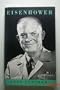 Eisenhower, the Man and the Symbol.