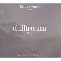 Chilltronica - A Definition No.1